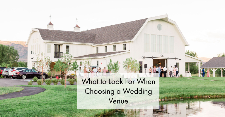 What to Look for when Choosing a Wedding Venue